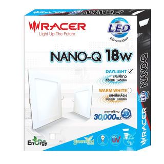 RACER โคมดาวน์ไลท์ LED แบบฝังฝ้าหน้าเหลี่ยม 18W รุ่น NANO-Q แสงเดย์ไลท์