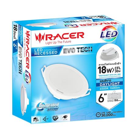 RACER โคมดาวน์ไลท์ LED แบบฝังฝ้าหน้ากลม 6นิ้ว 18W รุ่น EVO TECH แสงเดย์ไลท์