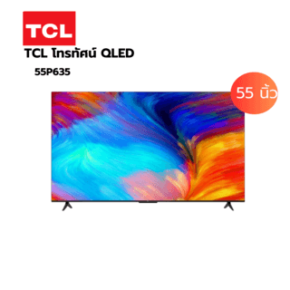 TCL UHD ทีวี ขนาด 55 นิ้ว รุ่น 55P635